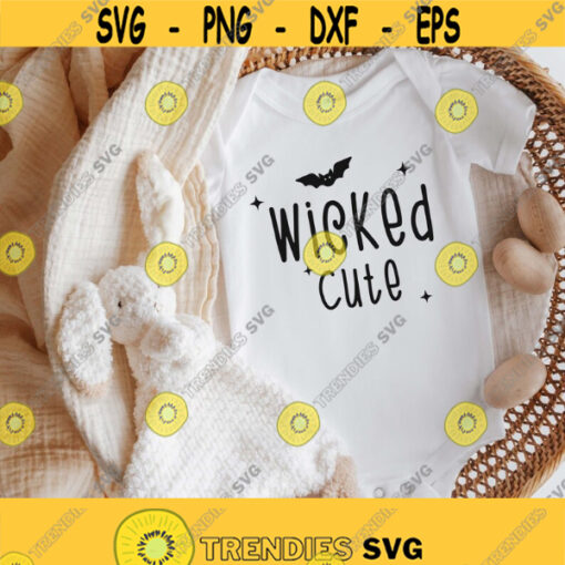 Wicked Cute svg Funny Halloween Svg Halloween onesie svg Toddler Halloween Shirt Svg Halloween Baby Kids Halloween Shirt Svg Png Dxf Design 274