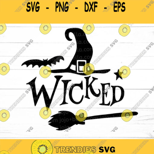 Wicked Svg Wicked Witch Svg Trick Or Treat Shirt Svg Witch Cut File Halloween Shirt Svg files for Cricut Sublimation Silhouette