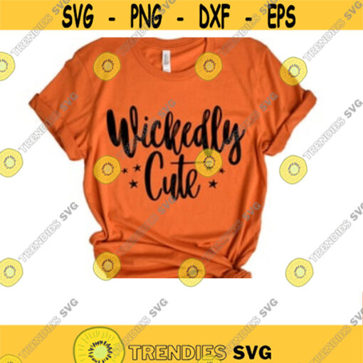 Wickedly Cute SVG Halloween svg witch svg files quotes svg sublimation designs downloads halloween svg for Cricut svg files for Cricut