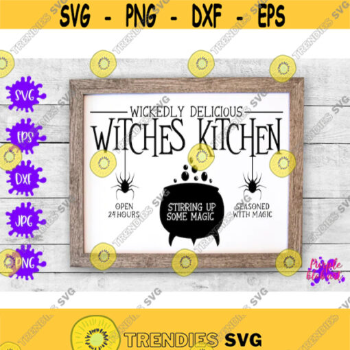 Wickedly delicious Witches kitchen decor Halloween sign svg Halloween witch magic svg Witches cauldron quote Spooky Farmhouse decoration Design 458