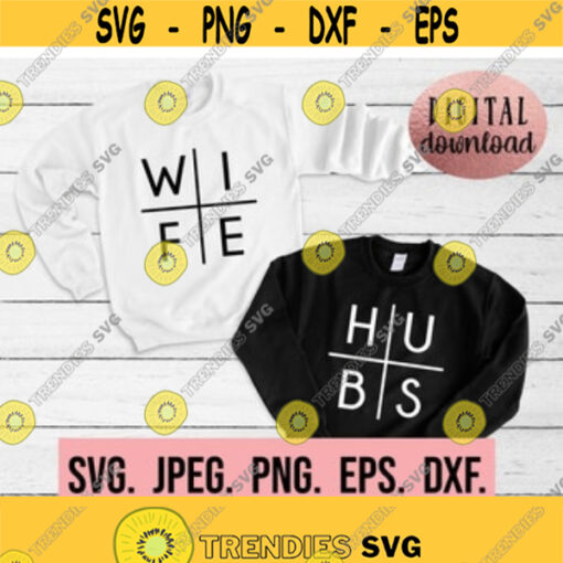 Wife Hubs SVG Wifey Hubby Design Instant Download Cricut Cut File Matching Honeymoon SVG Bride svg Wifey png Mr Mrs Shirt png Design 393