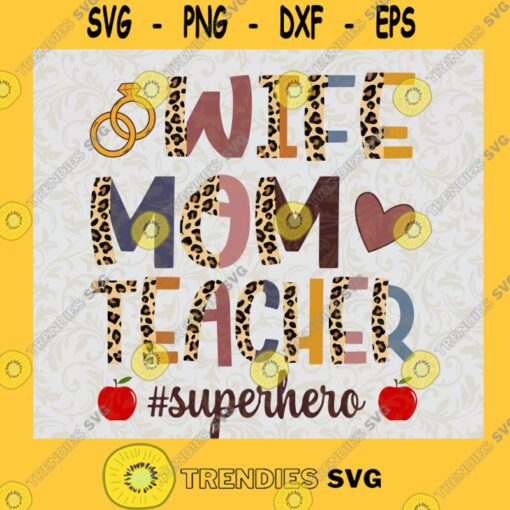 Wife Mom Teacher Svg Teacher Life Svg Back To School Svg Home Study Svg