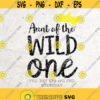 Wild One SVGAunt of the Wild One First Birthday Svg File DXF Silhouette Print Vinyl Cricut Cutting T shirt DesignWhere The Wild Thing Are Design 408