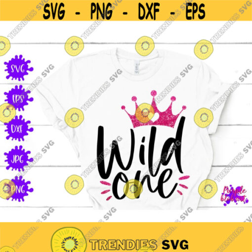 Wild one svg 1st birthday svg first birthday shirt birthday girl party decor one year old my 1st birthday baby princess wild 1 birthday png Design 289