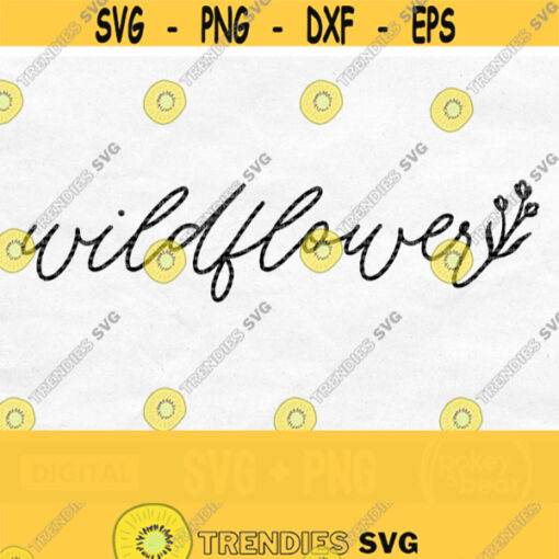 Wildflower Svg Wild Flower Svg Wildflower Png Wild Flower Png Tshirt Svg Floral Svg Nature Svg Boho Svg Hiking Svg Camping Svg Design 493