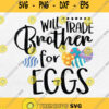 Will Trade Brother For Eggs Svg Easter Svg Clipart Svgbundles Silhouette