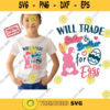 Will Trade Sister Brother for Eggs Svg Kids Easter Svg Funny EasterFamily Easter svg Sister Brother Easter Shirt Svg Files for Cricut 481