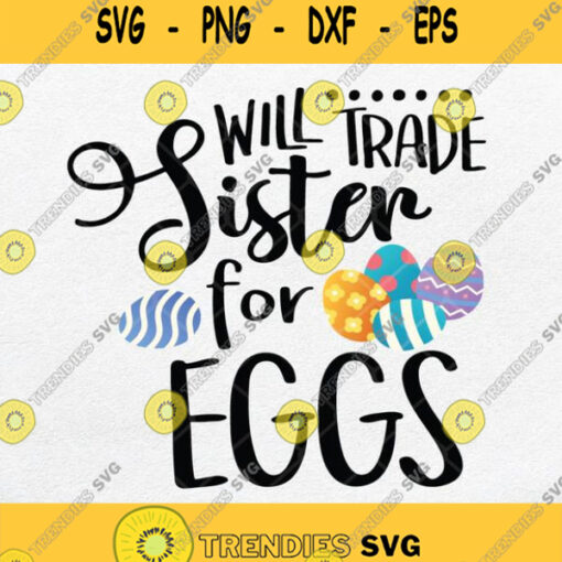 Will Trade Sister For Eggs Svg Easter Svg Clipart Svgbundles Silhouette