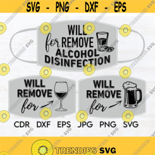 Will remove for alcohol desinfection funny print vector face mask design will remove for wine clipart printable face mask cut file Design 13