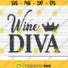 Wine Diva SVG design funny Wine Vector Cut File clipart printable vector commercial use instant download Design 165