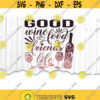 Wine and Chocolate season svg Wine Chocolate season Valentine wine svg Valentine SVG Valentines day svg svg eps png dxf.jpg