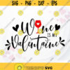 Wine is my Valentine SVG Love svg Valentine sayings svg Funny Valentine saying svg Women Valentine svg Design 163.jpg