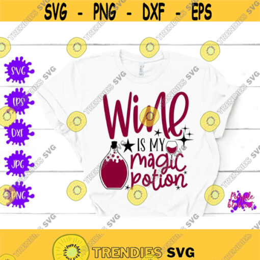 Wine is my magic potion svg Happy halloween svg Halloween gift mom Halloween witches quote Wine lover halloween drinking funny wine sayings Design 477