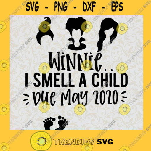 Winnie... I smell a child due May 2020 SVG Sanderson Sister SVG Halloween Funny SVG