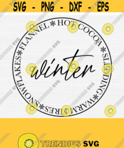 Winter Svg Winter Round Sign Svg Cut File Winter Things Svg Hot Cocoa Svg Cut File Farmhouse Svg Farmhouse Style SvgPngepsdxfPdf Design 974