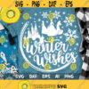 Winter Wishes SVG Let it Snow SVG Christmas Svg Christmas Trip Magic Castle Svg Snowflake Svg Princess Svg Mouse Ears Svg Dxf Png Design 418 .jpg