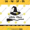 Witch Vibes SVGHalloween SVG shirt Witch SVGBad Witch Svg Clipart Vector Dxf Halloween Png Halloween Silhouette Energy Witch hat svg