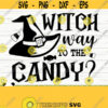 Witch Way To The Candy Halloween Quote Svg Halloween Svg October Svg Holiday Svg Horror Svg Halloween Shirt Svg Halloween Decor Design 647