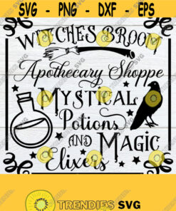 Witches Broom Apothecary Shop Mystical Potions And Magic Elixers Halloween SVG Apothecary svg Witches Bottle Label Cut File SVG Design 1571