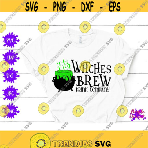 Witches brew drink company Halloween brewing company Halloween gift svg Halloween witch shirt Halloween sign decoration Witch tumblr cricut Design 466