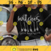 Witches gotta have options SVG Witches SVG Funny Halloween SVG Witches brooms