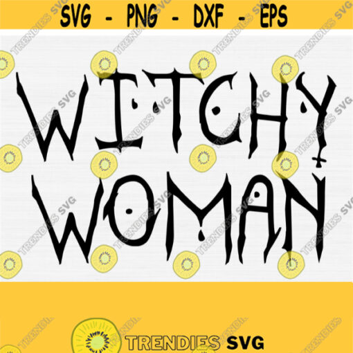 Witchy Woman Svg Halloween Svg Cut File Witch Vibes Svg Witchy Svg Halloween Shirt Design Tumbler Sticker Digital Cut File Download Design 481