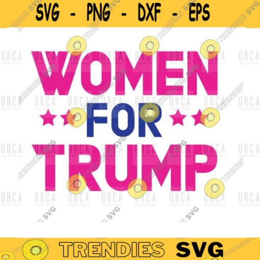 Women for Trump 2020 Pink vote svg trump 2020 Women America SVG png digital file 391
