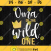Womens Oma Of The Wild One Svg Png Dxf Eps