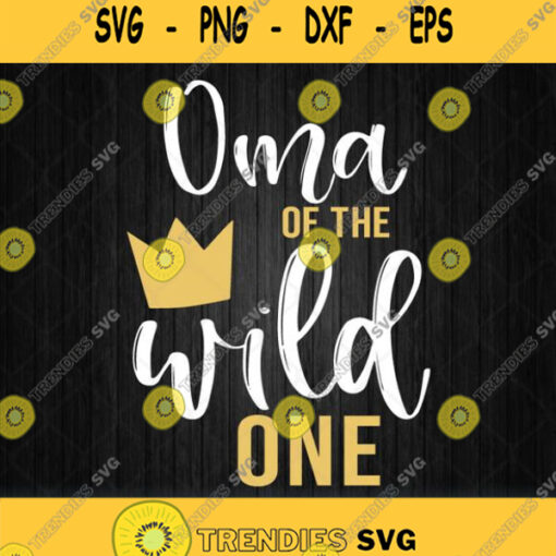 Womens Oma Of The Wild One Svg Png Dxf Eps