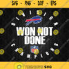 Won Not Done Division Champions Buffalo Bills Svg