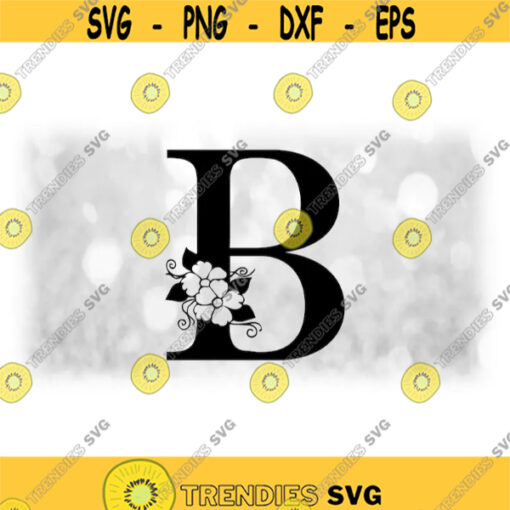 Word Clipart Black Formal Capital Letter B with Floral Flower Accents Change Color w Your Own Software Digital Download SVG PNG Design 1683