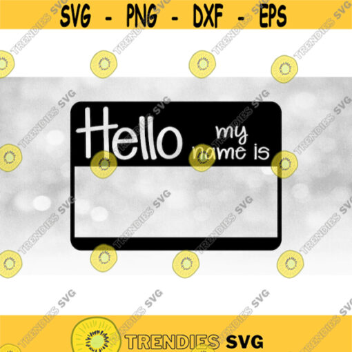Word Clipart Black Show Through Name Badge Hello My Name Is in Hand Printed Lettering Good for Newborns Digital Download SVG PNG Design 393