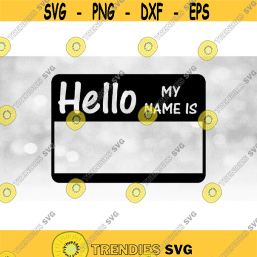 Word Clipart Black Show Through Name Badge Hello My Name Is in Tubular Print Lettering Good for Newborns Digital Download SVG PNG Design 459