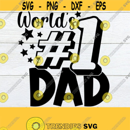 Worlds 1 Dad 1 Dad Fathers Day Fathers Day svg Cute Fathers Day 1 Dad SVG Fathers Day Decal svg Cut File SVG Digital Image Design 602