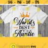 Worlds Best Auntie Svg Aunt Shirt Svg Auntie Of Birthday Boy or Girl Baby Shower Family File Cricut Design Silhouette Cameo Image Iron on Design 141
