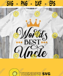 Worlds Best Uncle Svg Uncle Shirt Svg Uncle Of Birthday Boy or Girl Baby Shower Family File Cricut Design Silhouette Cameo Image Iron on Design 101
