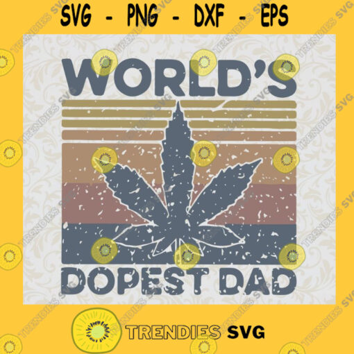Worlds Dopest Dad Retro SVG Happy Fathers Day Idea for Perfect Gift Gift for Everyone Digital Files Cut Files For Cricut Instant Download Vector Download Print Files