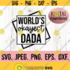 Worlds Okayest Dada SVG Most Loved Dada Fathers Day SVG Fathers Day Design Daddy Cricut Cut File Instant Download My Favorite Design 853