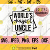 Worlds Okayest Uncle svg Most Loved Uncle SVG Uncle Life Best Uncle Ever Cricut Cut File Instant Download Cool Uncle Uncle png Design 783