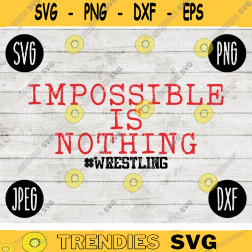 Wrestling SVG Impossible is Nothing Wrestle svg png jpeg dxf Silhouette Cricut Commercial Use Vinyl Cut File 1977