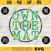 Wrestling SVG Own the Mat Wrestle svg png jpeg dxf Silhouette Cricut Commercial Use Vinyl Cut File 127