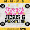 Wrestling SVG This Girl Runs On Jesus and Wrestling Wrestle svg png jpeg dxf Silhouette Cricut Commercial Use Vinyl Cut File 341