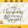 Ya Filthy Animal Svg Merry Christmas Ya Filthy Animal Png Xmas Movie Cut File for Cricut Instant Download Christmas Quote Svg Cutting File Design 553