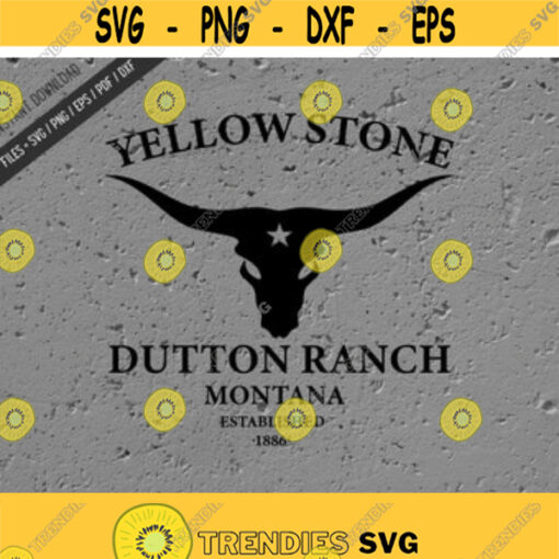 YellowStone SVG Yellowstone Skull Bull Dutton Ranch Svg File Instant Dowload Design 5