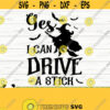 Yes I Can Drive A Stick Halloween Quote Svg Halloween Svg Horror Svg Holiday Svg October Svg Halloween Shirt Svg Halloween dxf Design 570