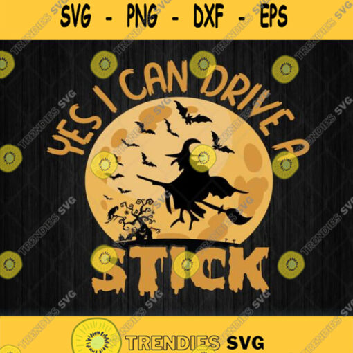 Yes I Can Drive A Stick Svg Png