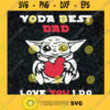 Yoda Best Dad Love You I Do SVG Gift for Fathers Digital Files Cut Files For Cricut Instant Download Vector Download Print Files