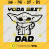 Yoda Best Dad SVG Gift for Fathers Digital Files Cut Files For Cricut Instant Download Vector Download Print Files