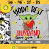 Yoda Best Husband Svg Love You I Do Svg Baby Yoda Svg Disney Trip Svg Yoda Love Svg Cut files Svg Dxf Png Eps Design 367 .jpg