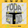 Yoda best dad svg star wars svg fathers day gift idea best dad svg fathers day svg digital cut files SVG yoda svg